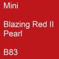 Preview: Mini, Blazing Red II Pearl, B83.